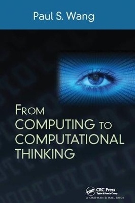 From Computing to Computational Thinking - Paul S. Wang