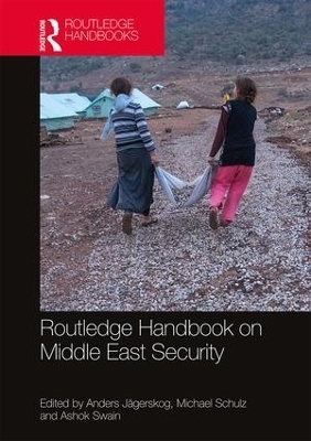 Routledge Handbook on Middle East Security - 