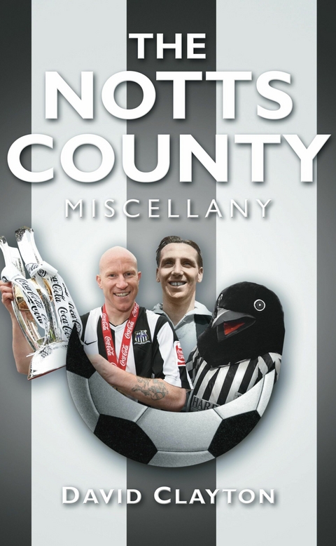 Notts County Miscellany -  David Clayton