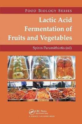 Lactic Acid Fermentation of Fruits and Vegetables - 