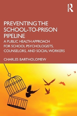 Preventing the School-to-Prison Pipeline - Charles Bartholomew