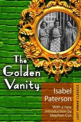 The Golden Vanity - Isabel Paterson, Stephen Cox