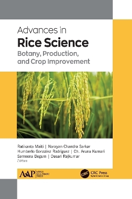 Advances in Rice Science - PhD Maiti, PhD González Rodríguez, PhD Kumari, PhD Chandra Sarkar, Sameena Begum