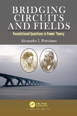 Bridging Circuits and Fields - Alexander I. Petroianu