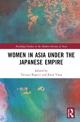 Women in Asia under the Japanese Empire - 