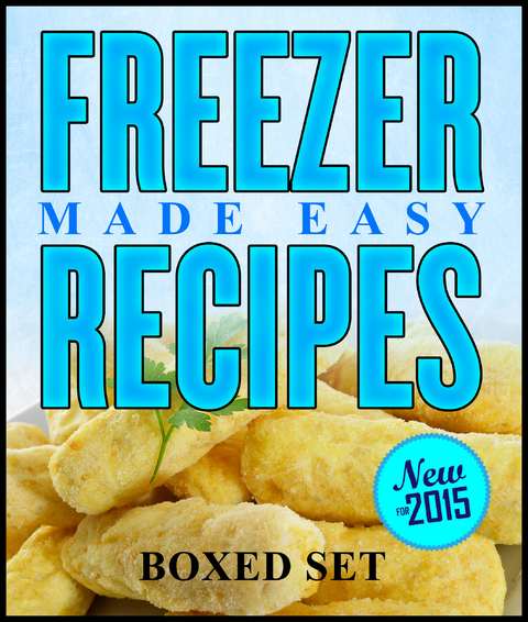 Freezer Recipes Made Easy -  Speedy Publishing