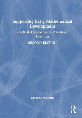 Supporting Early Mathematical Development - Caroline McGrath