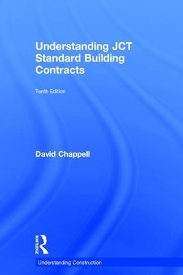 Understanding JCT Standard Building Contracts - David Chappell