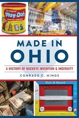 Made in Ohio - Conrade C Hinds