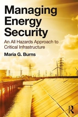 Managing Energy Security - Maria G. Burns