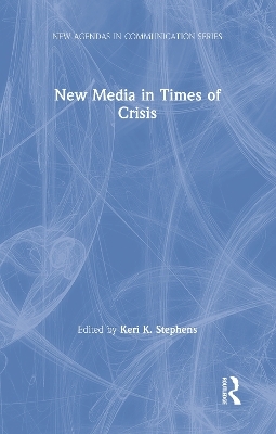 New Media in Times of Crisis - 