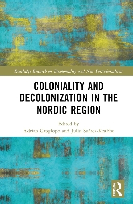 Coloniality and Decolonisation in the Nordic Region - 