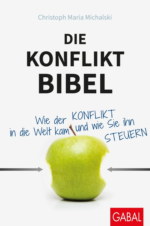 Die Konflikt-Bibel - Christoph Maria Michalski