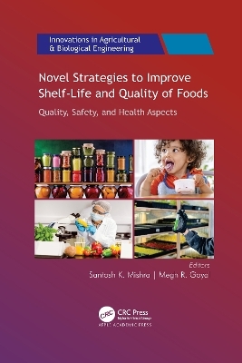 Novel Strategies to Improve Shelf-Life and Quality of Foods - 