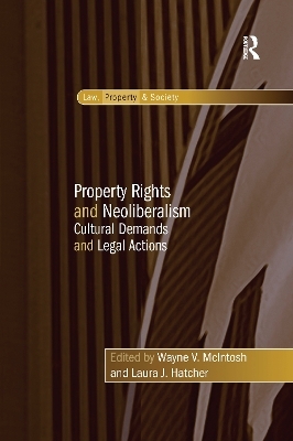 Property Rights and Neoliberalism - Laura J. Hatcher