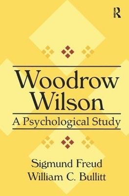 Woodrow Wilson - William Bullitt