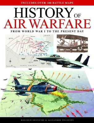 Air Warfare Illustrated Atlas - Malcolm Swanston, Alexander Swanston