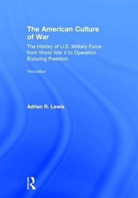 The American Culture of War - Adrian R. Lewis