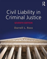 Civil Liability in Criminal Justice - Ross, Darrell L.