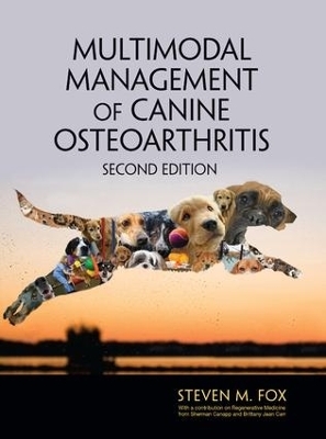 Multimodal Management of Canine Osteoarthritis - Steven M. Fox