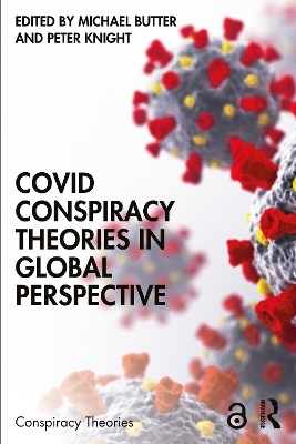 Covid Conspiracy Theories in Global Perspective - 