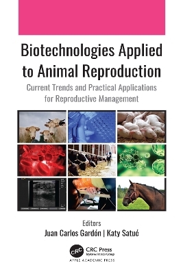 Biotechnologies Applied to Animal Reproduction - 