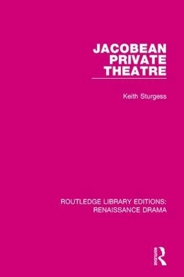 Jacobean Private Theatre - Keith Sturgess