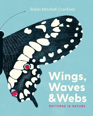 Wings, Waves, and Webs - Robin Mitchell Cranfield