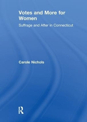 Votes and More for Women - Carole Nichols