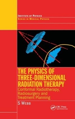 The Physics of Three Dimensional Radiation Therapy - S. Webb