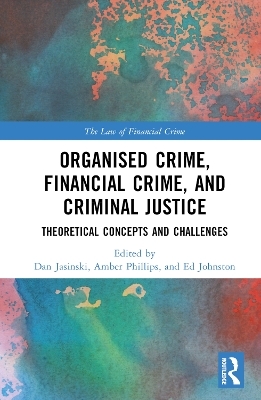 Organised Crime, Financial Crime, and Criminal Justice - 
