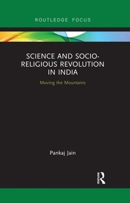 Science and Socio-Religious Revolution in India - Pankaj Jain