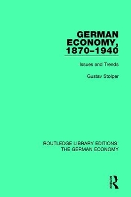 German Economy, 1870-1940 - Gustav Stolper