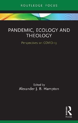 Pandemic, Ecology and Theology - 