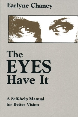 The Eyes Have it - Earlyne Chaney