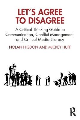 Let’s Agree to Disagree - Nolan Higdon, Mickey Huff