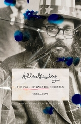 The Fall of America Journals, 1965–1971 - Ginsberg, Allen; Schumacher, Michael
