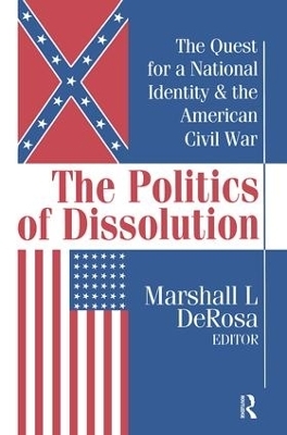 The Politics of Dissolution - Marshall DeRosa