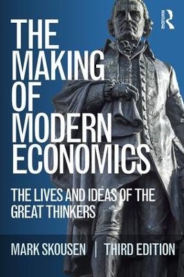 The Making of Modern Economics - Mark Skousen