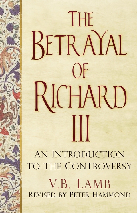 Betrayal of Richard III -  V.B. Lamb