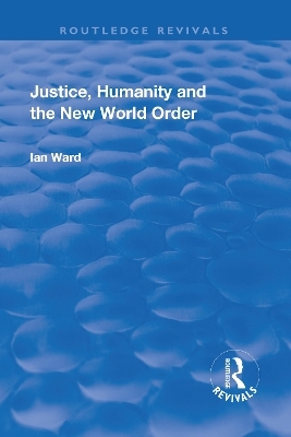 Justice, Humanity and the New World Order - Ian Ward