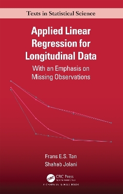 Applied Linear Regression for Longitudinal Data - Frans E.S. Tan, Shahab Jolani