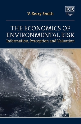 The Economics of Environmental Risk - V. Kerry Smith