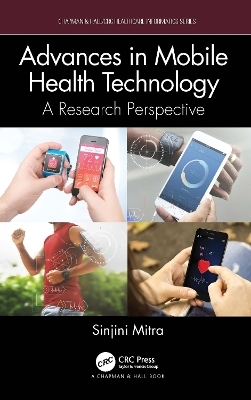 Advances in Mobile Health Technology - Sinjini Mitra