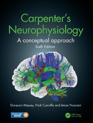 Carpenter's Neurophysiology - Dunecan Massey, Nick Cunniffe, Imran Noorani