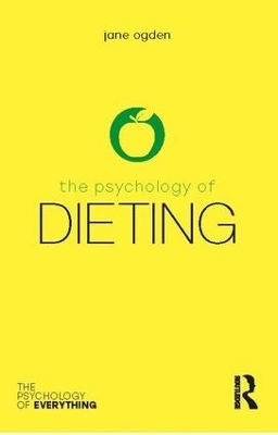 The Psychology of Dieting - Jane Ogden