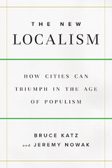 New Localism -  Bruce Katz,  Jeremy Nowak