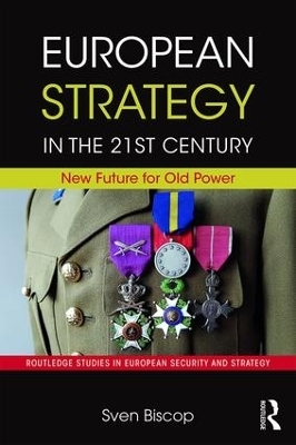 European Strategy in the 21st Century - Sven Biscop