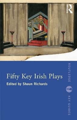Fifty Key Irish Plays - 