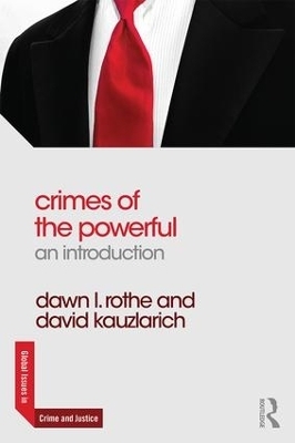 Crimes of the Powerful - Dawn Rothe, David Kauzlarich